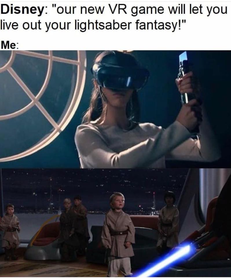 This meme is a humorous take on the Disney+ Star Wars series "The Mandalorian" and the new Disney+ VR experience. The image shows a woman wearing a VR headset and holding a lightsaber, with the caption "Disney: 'Our new VR experience will let you live out your Star Wars fantasies!'" above a quote from a Star Wars character saying "This is how I will show you the power of the Force." The meme is poking fun at the idea that a VR experience can truly let you live out your fantasies, especially in a galaxy far, far away.
